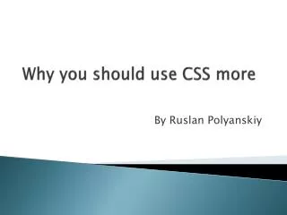 Why you should use CSS more