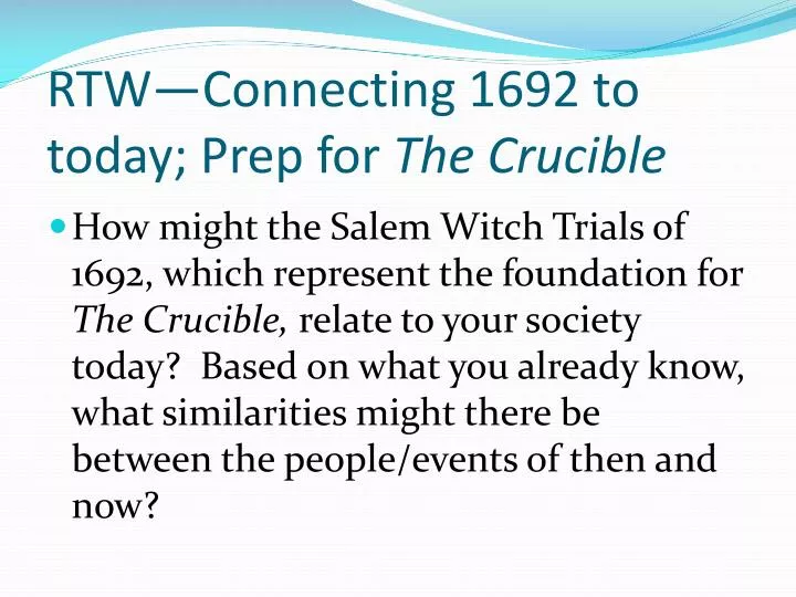 rtw connecting 1692 to today prep for the crucible