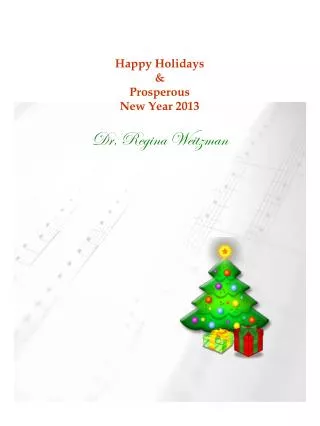 Happy Holidays &amp; Prosperous New Year 2013 Dr. Regina Weitzman