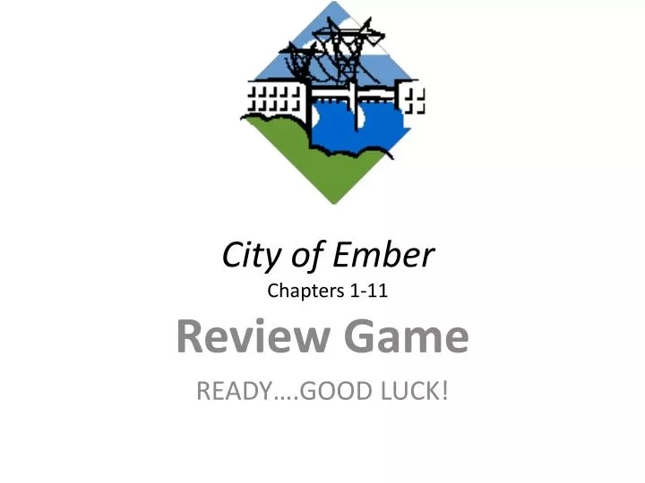 city of ember chapters 1 11