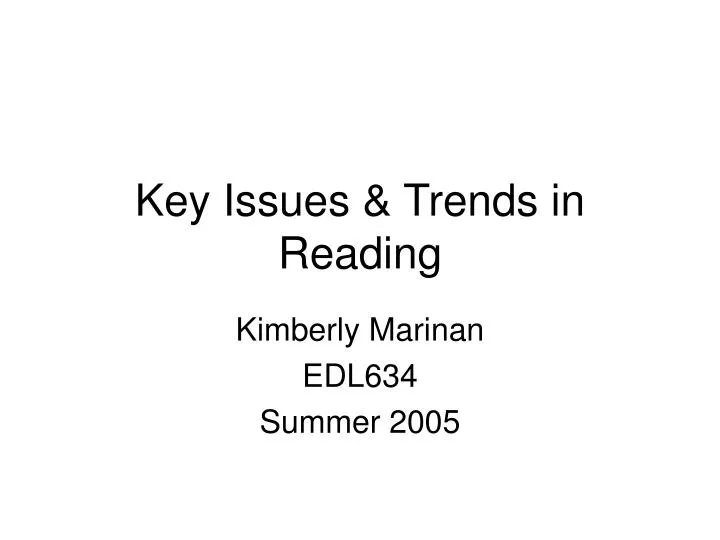 key issues trends in reading