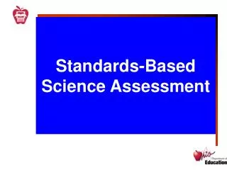 Standards-Based Science Assessment
