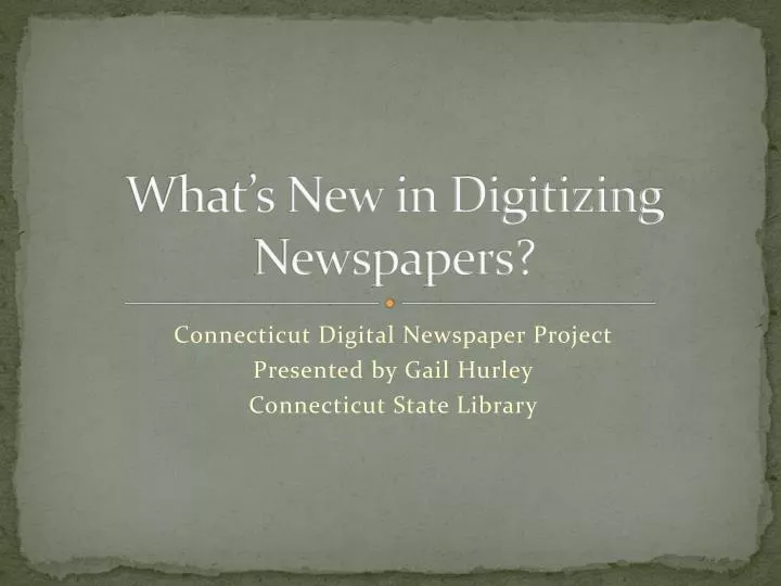 what s new in digitizing newspapers