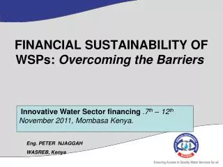 FINANCIAL SUSTAINABILITY OF WSPs: Overcoming the Barriers