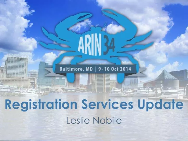 registration services update leslie nobile