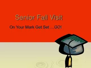 Senior Fall Visit