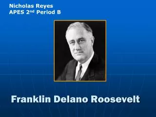 Franklin Delano Roosevelt