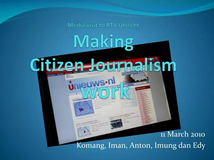 media visit to rtv utrecht making citizen journalism work