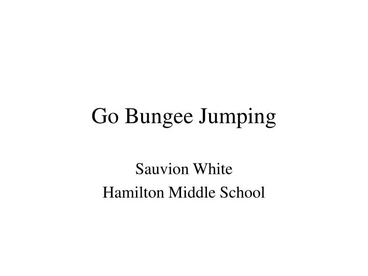 go bungee jumping
