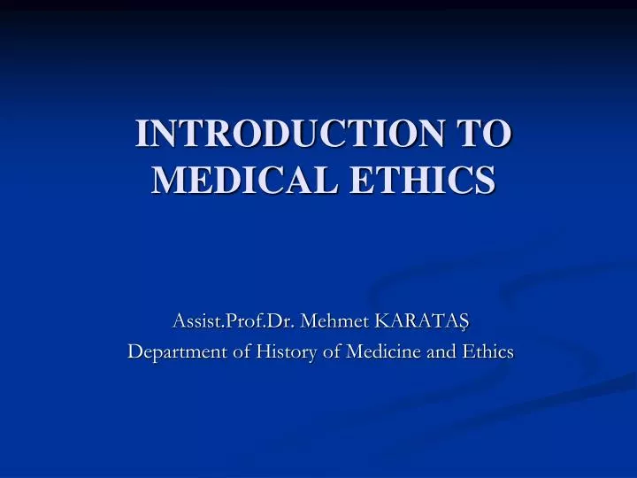 introduction to medical ethics