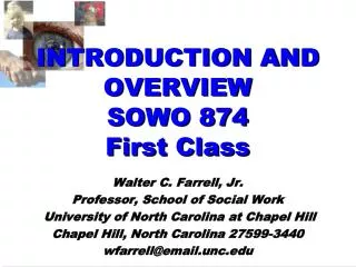 INTRODUCTION AND OVERVIEW SOWO 874 First Class