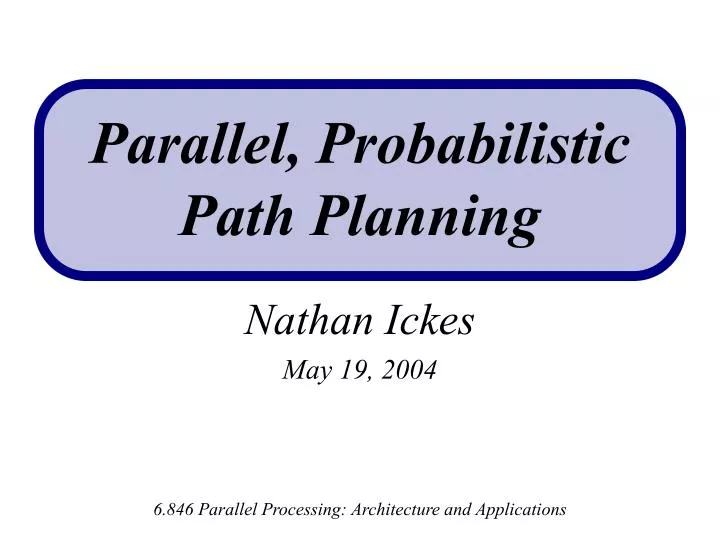 parallel probabilistic path planning
