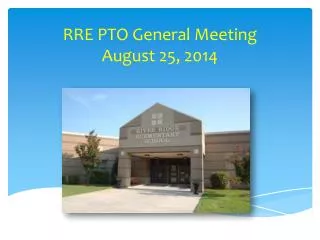 RRE PTO General Meeting August 25, 2014