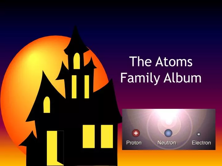 the atoms family album