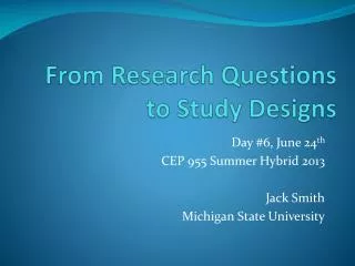From Research Questions to Study Designs