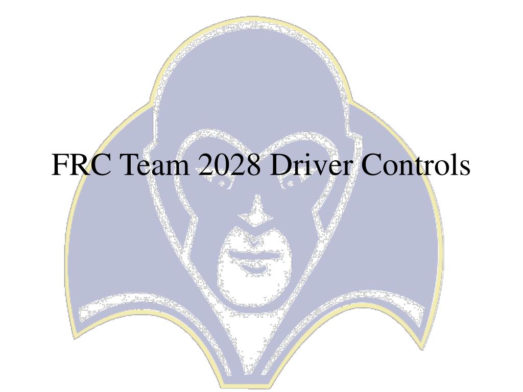 PPT - FRC Team 2028 Driver Controls PowerPoint Presentation, free ...