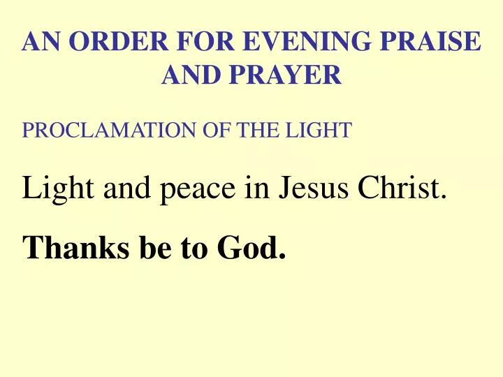 an order for evening praise and prayer proclamation of the light