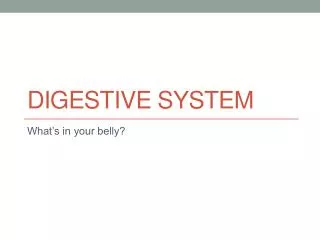 Digestive System