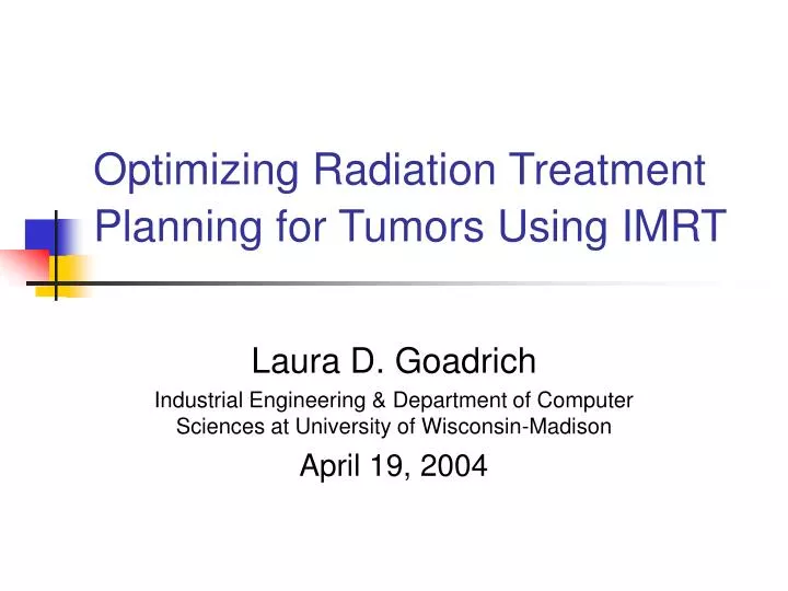 optimizing radiation treatment planning for tumors using imrt