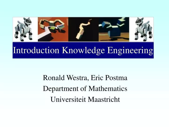 ronald westra eric postma department of mathematics universiteit maastricht