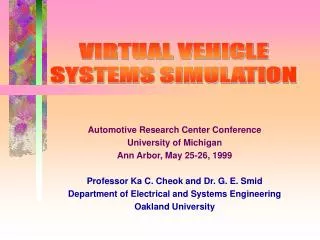 Automotive Research Center Conference University of Michigan Ann Arbor, May 25-26, 1999