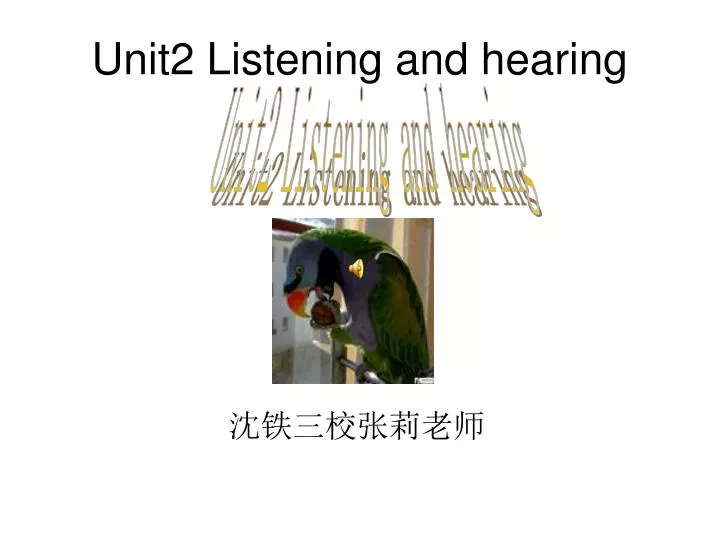 unit2 listening and hearing