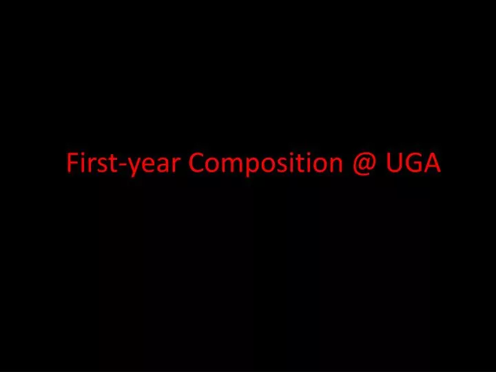 first year composition @ uga