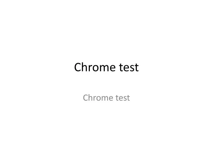 chrome test
