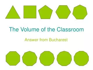 The Volume of the Classroom