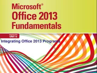 Integrating Office 2013 Programs