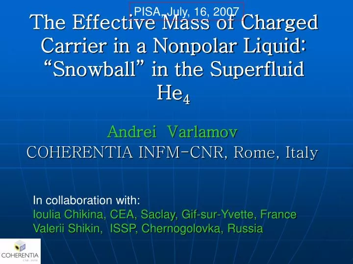 the effective mass of charged carrier in a nonpolar liquid snowball in the superfluid he 4