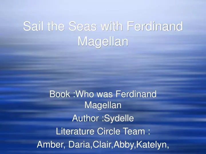 sail the seas with ferdinand magellan