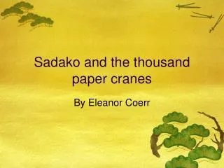 Sadako and the thousand paper cranes