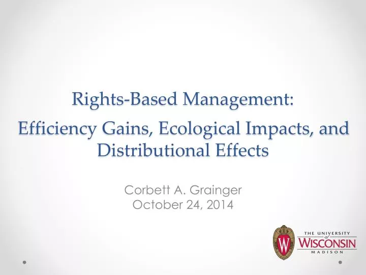 Ppt Rights Based Management Efficiency Gains Ecological Impacts