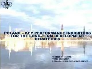 POLAND ? KEY PERFORMANCE INDICATORS FOR THE LONG-TERM DEVELOPMENT STRATEGIES