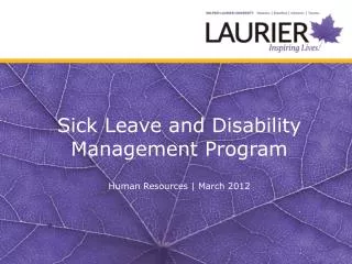Sick Leave and Disability Management Program Human Resources | March 2012