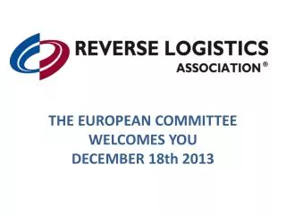 THE EUROPEAN COMMITTEE WELCOMES YOU DECEMBER 18th 2013
