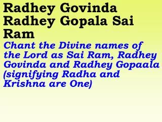 New 903 Radhey Govinda Radhey Gopala Sai Ram