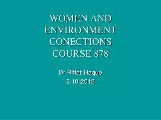 WOMEN AND ENVIRONMENT CONECTIONS COURSE 878