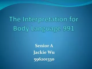 The Interpretation for Body Language 991