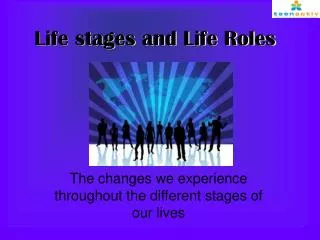 Life stages and Life Roles