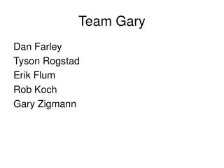 Team Gary