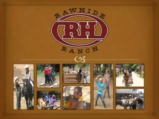 What is Rawhide Ranch?