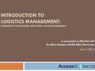Introduction to logistics management: Commodity Forecasting and Supply Chain Management