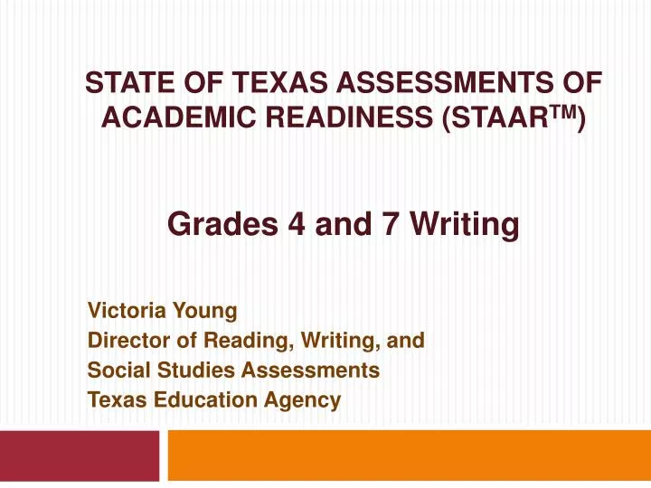 state of texas assessments of academic readiness staar tm grades 4 and 7 writing