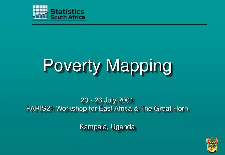 poverty mapping 23 26 july 2001 paris21 workshop for east africa the great horn kampala uganda