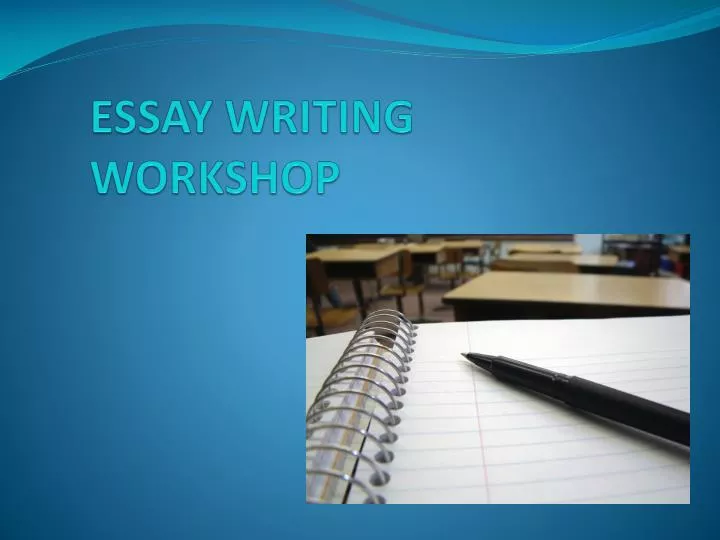 essay writing workshop