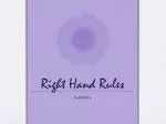 Right Hand Rules