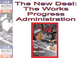 The New Deal: The Works Progress Administration