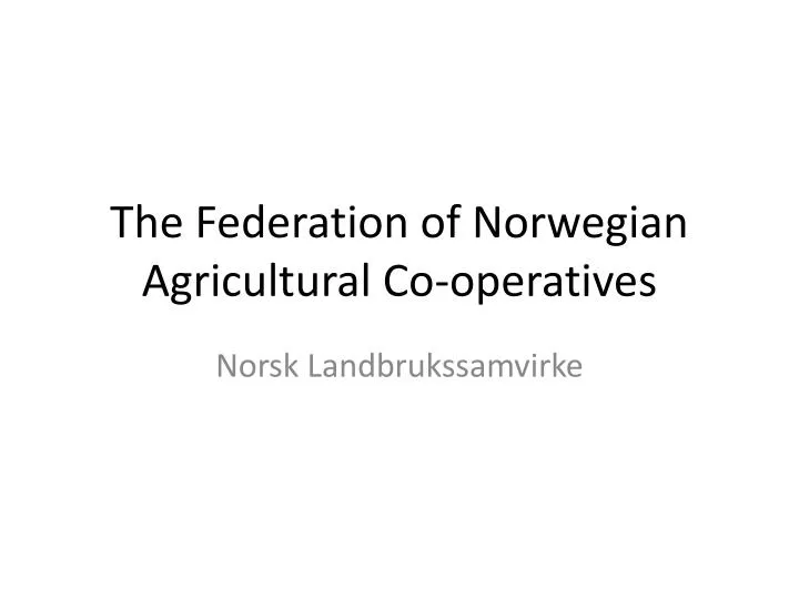 the federation of norwegian agricultural co operatives